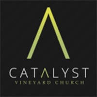 Catalyst Vineyard Church Catalyst Vineyard Church
