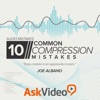 Compression Mistakes Tutorial Compression Mistakes Tutorial
