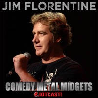 Jim Florentine’s ‘Comedy Metal Midgets’