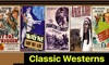 CLASSIC Westerns