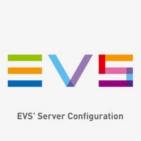 EVS’ Server Configuration