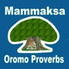 Oromo Proverbs – Mammaaksa Afaan Oromoo