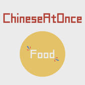 Speaking Chinese At Once: FOOD (WOAO Chinese) Speaking Chinese At Once: FOOD (WOAO Chinese)