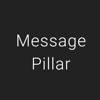 Message Pillar