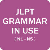 JLPT Grammar (N1,N2,N3,N4,N5) JLPT Grammar (N1,N2,N3,N4,N5)