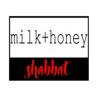 Milk+Honey Shabbat