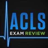 ACLS Exam Review – Test Prep for Mastery