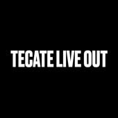 Tecate Live Out Tecate Live Out