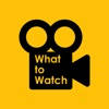 What to Watch – 电影指南 What to Watch – 电影指南