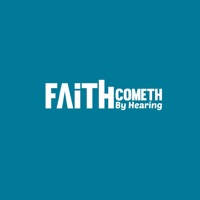 Faith Cometh By Hearing Faith Cometh By Hearing