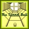 The Tunnel Ball