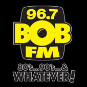 80s,90s & Whatever 96.7 BOB-FM