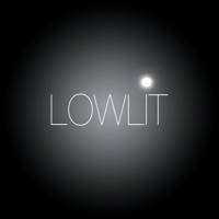 LOWLIT LOWLIT