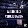 Acoustics and Studio Design