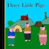 Three Little Pigs – A Fable