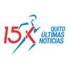 Quito Últimas Noticias 15K