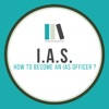 How to Become An IAS UPSC Exam