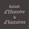 Balade d’Histoire&d’histoires