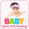 Baby Boy & Girl Names Meaning