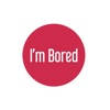 I m Bored app