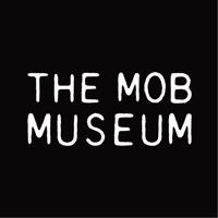 The Mob Museum The Mob Museum