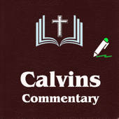 Calvin’s Commentary Bible
