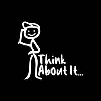 Think About It…