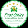 First Choice Designated Driver First Choice Designated Driver