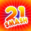 21 Smash 21 Smash