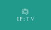 IF:TV IF:TV
