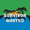 Quotes from Survivor