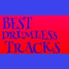 Best Drumless Tracks