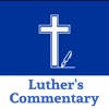 Luther’s Bible Commentary Luther’s Bible Commentary