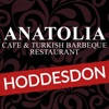 ANATOLIA HODDESDON