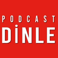 Podcast Dinle