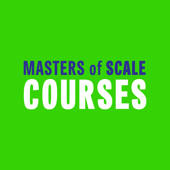 Masters of Scale – Courses