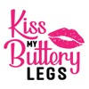 Kiss My Buttery Leg’s