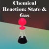 Chemical Reaction: State & Gas