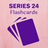 Series 24 Flashcards