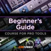 Beginner’s Guide For Pro Tools