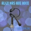 Algo mas que Rock