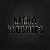 Nitro Slushies