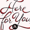 Here For You Stickers