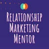 Relationship Marketing Mentor Relationship Marketing Mentor