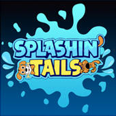 Splashin Tails