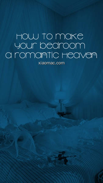 【图】How To Make Your Bedroom A Romantic Heaven(截图1)