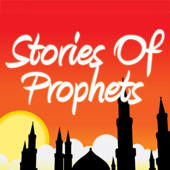 Stories of Prophets in Islam Stories of Prophets in Islam