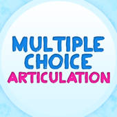 Multiple Choice Articulation Multiple Choice Articulation