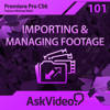 AV for Premiere Pro CS6 101 – Importing and Managing Footage