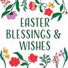 Easter Blessings and Wishes Easter Blessings and Wishes